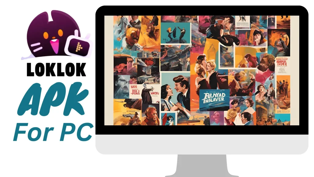 Loklok for PC Free Download (Windows 7/8/11) 2 LOKLOK APK FOR PC