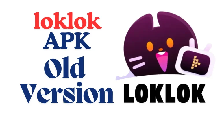 loklok apk old version image